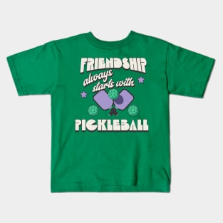 Friendship Always Starts with Pickleball Kids T-Shirt